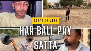 HAR BALL PAR SATTA  dailylifevlog [upl. by Greggory]