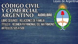 Artículos 505 a 508  Código Civil y Comercial Argentino Audiolibro [upl. by Diego]