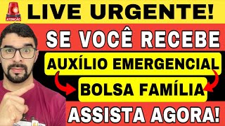 LIVE NOVIDADES AUXÍLIO EMERGENCIAL E BOLSA FAMÍLIA SE VOCÊ RECEBE ASSISTA AGORA [upl. by Eniaj]