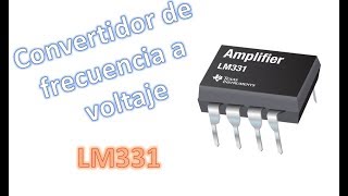 Convertidor de frecuencia a voltaje LM331 Muy fácil [upl. by Brigham]