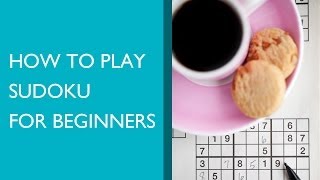 How to Play Sudoku for Beginners [upl. by Abran589]