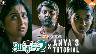 Arun narrates Kodangipalayam Ghost stories to Regina and Nivedhithaa  Ammuchi 2 x Anyas Tutorial [upl. by Uhp]