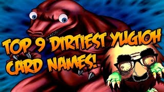 TOP 9 DIRTIEST YUGIOH CARD NAMES [upl. by Mahalia]