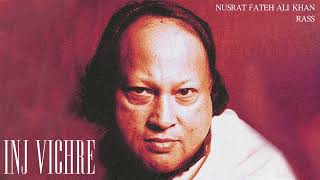 INJ VICHRE  Nusrat Fateh Ali Khan  Rass Remix [upl. by Erie]