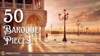 50 Baroque Classical Music Pieces [upl. by Waltner302]