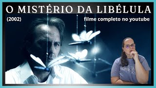 filme completo no youtube  O Mistério da Libélula  2002 [upl. by Nitaf]