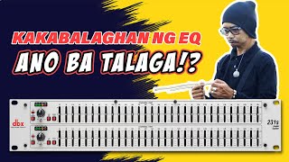 EQ Basics amp TIPS na maiintindihan mo  GEQ Equalizer Tagalog [upl. by Risay691]