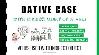 Basic Russian 2 Dative Case for Indirect Objects Common Verbs [upl. by Zanlog]