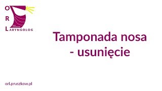 Tamponada nosa  usunięcie [upl. by Ahtibat]