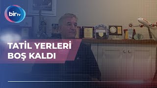 TATİL YERLERİ BOŞ KALDI [upl. by Debbie]