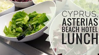 Cyprus Asterias Beach Hotel  Lunch [upl. by Alyad83]