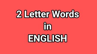 Two letter words in English  Simple words in English  Small words [upl. by Eniruam667]