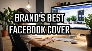 Whats the BEST Facebook Cover design for Your Brand [upl. by Nomra]