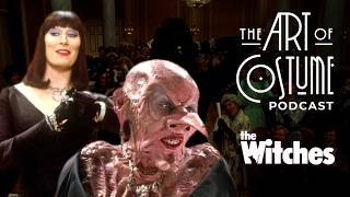 The Witches 1990  The Art of Costume Podcast [upl. by Esinrahc]