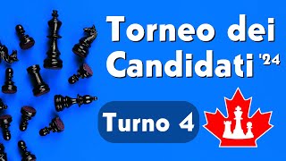 Torneo dei Candidati 2024  Turno 4 [upl. by Auka421]