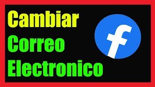 Como Cambiar el Correo Electrónico de Facebook en Android I Solución 2024 [upl. by Ahcsim969]