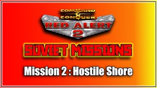 Red Alert 2  Soviet Mission 2  Hostile Shore [upl. by Lucien]