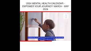 2024 Mental Health Calendar  Empower Your Journey March  May 2024 [upl. by Opportina]