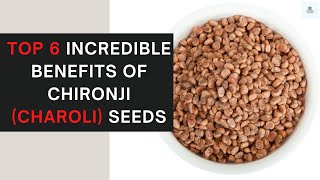 🔸Top 6 Incredible Benefits of Chironji Charoli Seeds  Benefits of Chironji Seeds  AL Madinah [upl. by Eilagam]