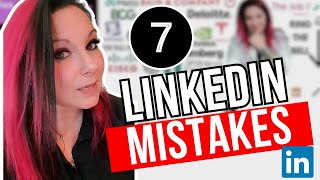 Don’t Make These 7 LinkedIn Mistakes How to FIX Them FAST [upl. by Bauske296]