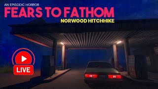 Fears to Fathom  Norwood Hitchhike COMPLETO [upl. by Eignav]