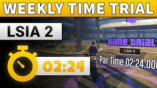 GTA 5 Time Trial This Week LSIA 2  GTA ONLINE WEEKLY TIME TRIAL LSIA II 0224 [upl. by Yarak601]