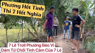 Thuận Gòm dụ 7 Báo Troll Phương Béo vì Phát Hiện Phương Béo không có yêu 7 Báo [upl. by Pedersen371]