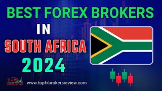 Best Forex Broker in South Africa 2024  Top Forex Brokers List in South Africa [upl. by Nireves375]