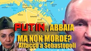 PUTIN ABBAIA MA NON MORDE attacco a Sebastopoli [upl. by Atinehc]