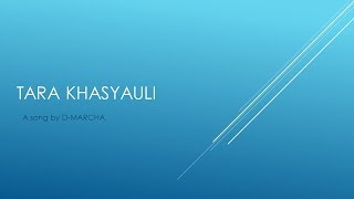 tara khasauli lyrics [upl. by Nirehs]