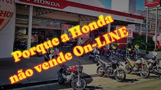 Porque a Honda não vende online [upl. by Draneb]