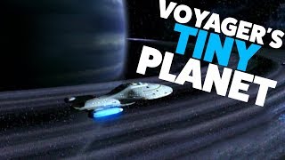 Star Trek Voyagers IMPOSSIBLY Tiny Planet [upl. by Norac]