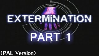 Extermination PS2 Part 1 PAL Version [upl. by Ennaisoj]