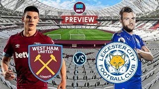 West Ham Vs Leicester  Big Match Preview [upl. by Edra]