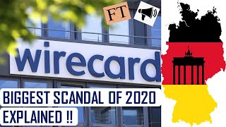 quotWIRECARDquot Scandal Explained  Biggest Corporate Scandals of 2020with 2 important takeaways [upl. by Suoicul]