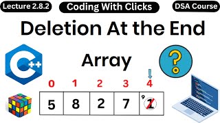 Deletion At the End  C Program  Array Data Structure  Array Operations Coding With Clicks [upl. by Dusen]