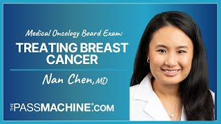 Medical Oncology Board Exam Treating Breast Cancer [upl. by Isbel]