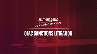 OFAC Sanctions Litigation [upl. by Norene]