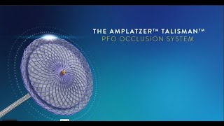 Amplatzer™ Talisman™ PFO Occlusion System [upl. by Acined]