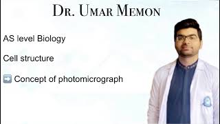 Concept of photomicrograph  Cell structure AS Biology [upl. by Azal]