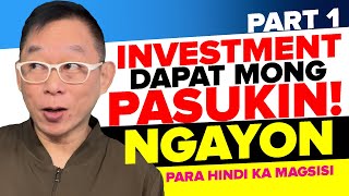 INVESTMENTS NA DAPAT MONG PASUKIN NGAYON PARA WALANG SISIHAN  PART 1 [upl. by Neerac]