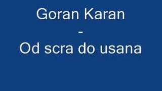 Goran Karan  Od srca do usana [upl. by Ameh]