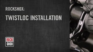 ROCKSHOX TwistLoc Installation [upl. by Niwri]