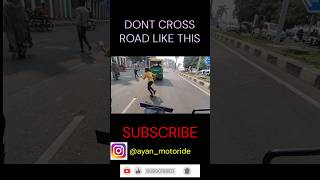 😱Aise road cross🫣 na kare😢  roadrage roadcrossing crazy [upl. by Louis]