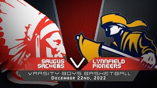 Sachems Varsity Boys Basketball vs Lynnfield Pioneers 122222 [upl. by Caril]