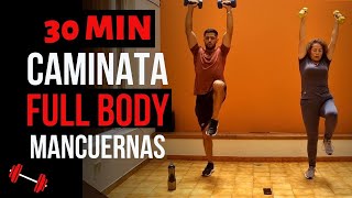 🔥Caminata Intensa en casa con pesas 🔥 Rutina full Body con mancuernas  3 kilómetros  30 minutos [upl. by Freddi]