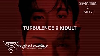 Turbulence x Kidult  ATEEZ ft SEVENTEEN  Mashup [upl. by Putnam]