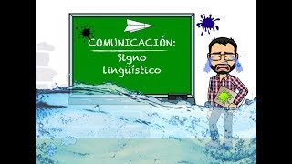 COMUNICACIÓN Signo lingüístico [upl. by Arramat49]