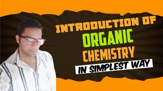 Introduction Of Organic Chemistryकार्बनिक रसायन का परिचय Lacture 01 [upl. by Cherian]