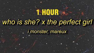 1 HOUR Who Is She x The Perfect Girl TikTok Remix I Monster Mareux Lyrics  oh who is she [upl. by Harts]